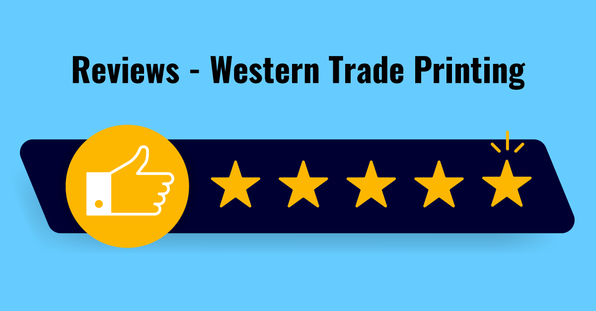 Reviews and testimonials for Western Trade Printing